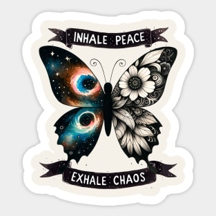 Inhale Peace Exhale Chaos Butterfly Sticker